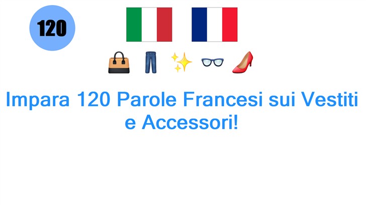 Impara 120 Parole Francesi sui Vestiti e Accessori!